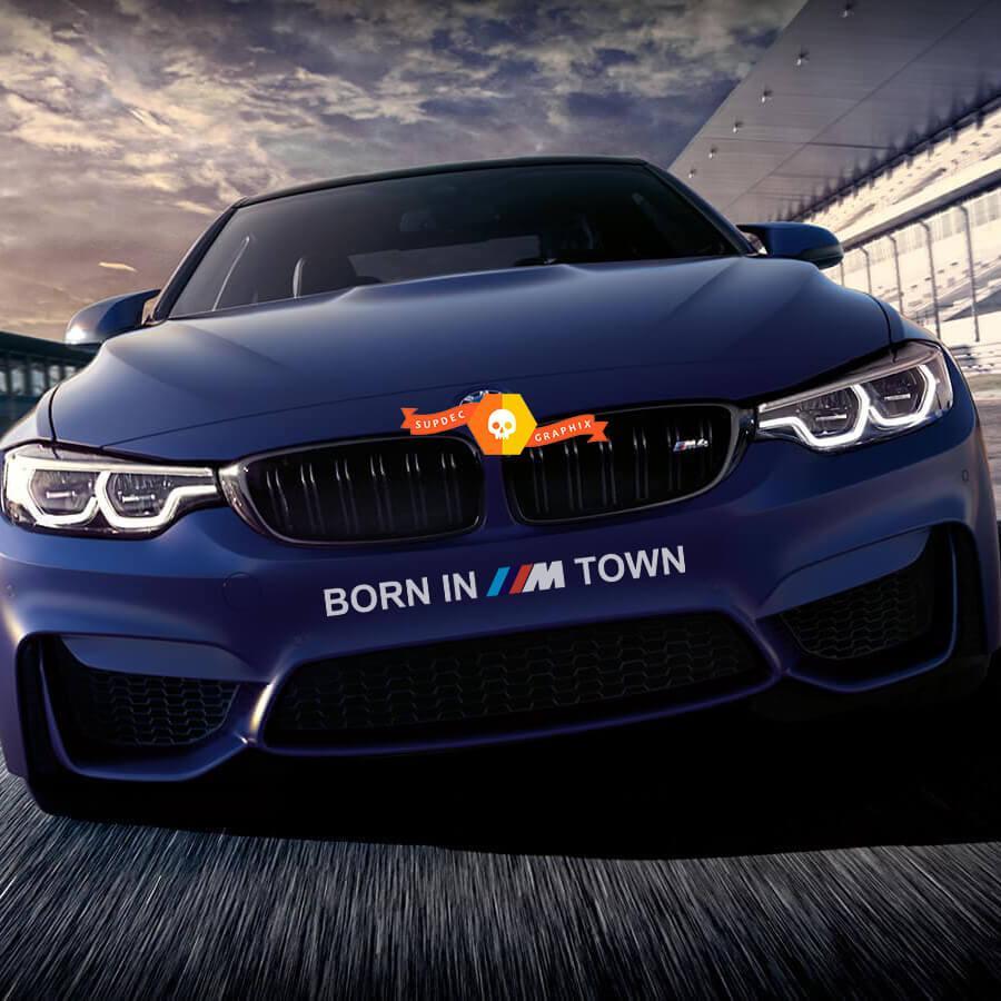 Geboren in ///M Town BMW M Power M Performance nieuwe vinylstickers
