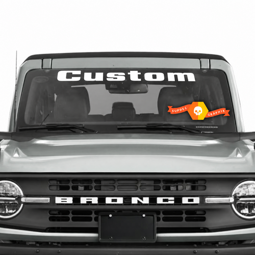 Op maat gemaakte brede letters banner voorruit vinyl decal sticker voor Ford Bronco