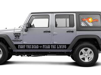 Jeep Rubicon Wrangler - Fight The Dead Fear The Living - Side Door strepen Vinyl Sticker Decals