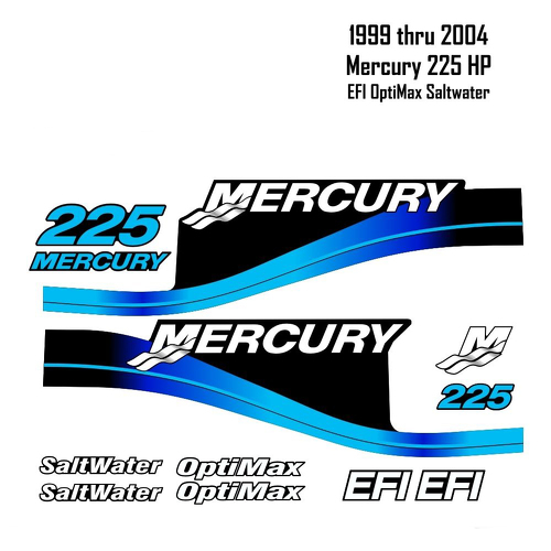 1999-2004 Mercury 225 HP Blue Decals EFI OptiMax Saltwater 15pc Repro Outboard stickers graphics