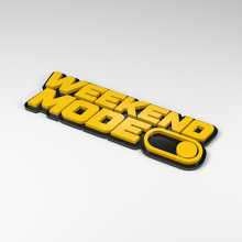 Weekend Modus Schakelaar 3D Acryl Embleem_2