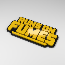 Runs on Fumes 3D Acryl Autobadge_2