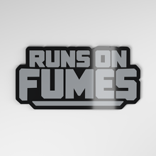 Runs on Fumes 3D Acryl Autobadge_4
